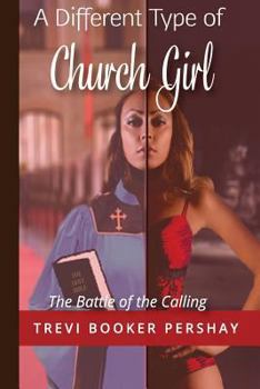 Paperback A Different Type of Church Girl Book