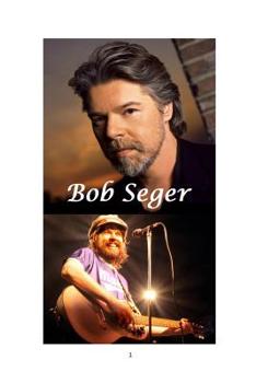 Paperback Bob Seger Book