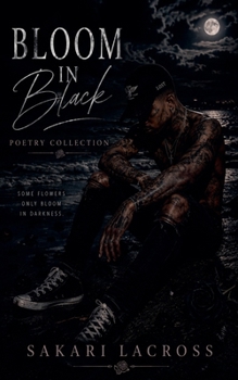 Bloom In Black: Poetry Collection