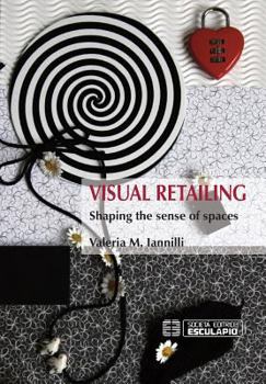 Paperback Visual Retailing. Shaping the sense of spaces Book