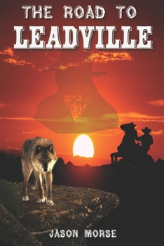 Paperback The Road To Leadville Book