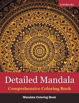 Paperback Detailed Mandala Comprehensive Coloring Book: Mandala Coloring Book