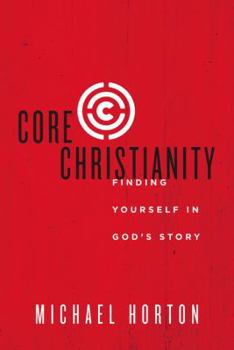 Paperback Core Christianity: Finding Yourself in God's Story Book