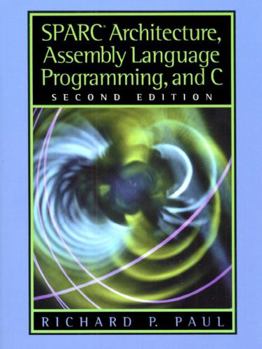 Paperback SPARC Architecture, Assembly Language Programming, and C Book