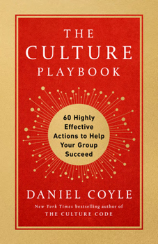 Hardcover The Culture Playbook: 60 Highly Effective Actions to Help Your Group Succeed Book
