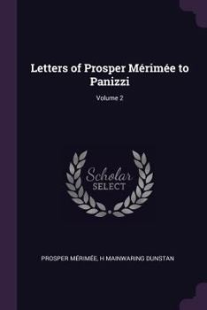 Paperback Letters of Prosper Mérimée to Panizzi; Volume 2 Book