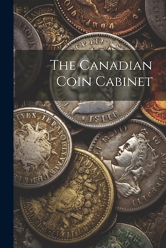 Paperback The Canadian Coin Cabinet [French] Book