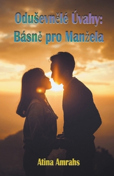 Paperback Odusevn&#283;lé Úvahy: Básn&#283; pro Manzela [Czech] Book