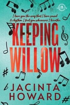 Keeping Willow - Book #3 of the Prototype