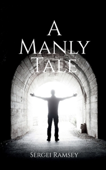 A Manly Tale