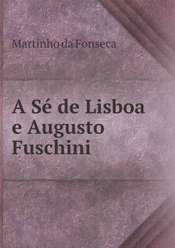 Paperback A S? de Lisboa e Augusto Fuschini [Portuguese] Book