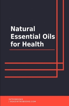 Paperback Natural Essential Oils for Health Book