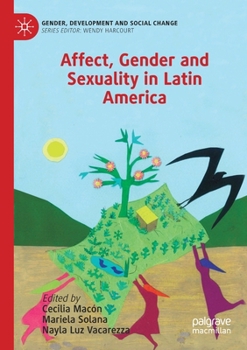 Paperback Affect, Gender and Sexuality in Latin America Book