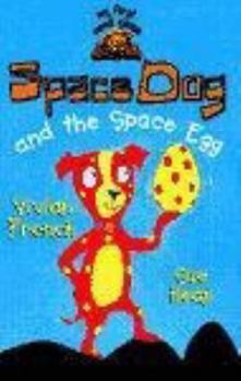 Paperback Space Dog and the Space Egg (My First Read Alones) Book
