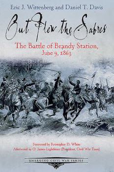 Paperback Out Flew the Sabres: The Battle of Brandy Station, June 9, 1863 Book