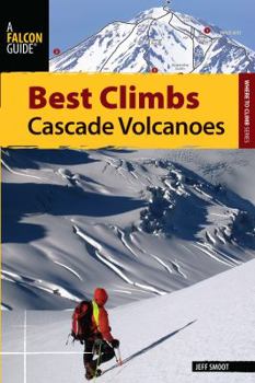 Paperback Best Climbs Cascade Volcanoes Book