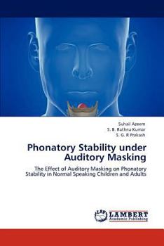 Paperback Phonatory Stability Under Auditory Masking Book