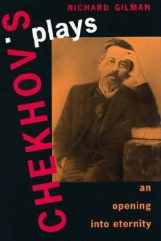 Hardcover Chekhov's Plays: An Opening Into Eternity Book