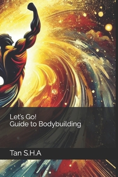 Let’s Go! – Guide to Bodybuilding