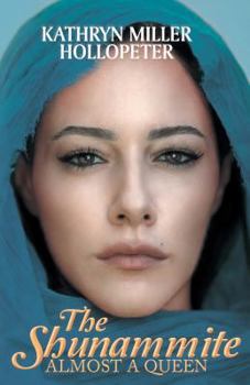 The Shunammite: Almost a Queen