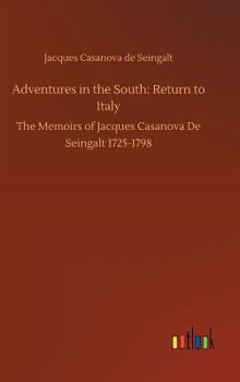 Return to Italy  (Large Print) - Book #17 of the Memoirs of Casanova