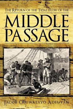 Paperback The Return of the Tidal Flow of the Middle Passage Book