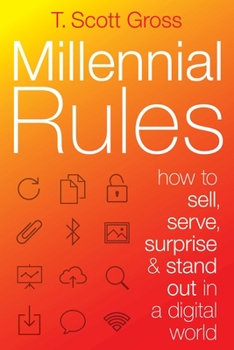 Paperback Millennial Rules: How to Connect with the First Digitally Savvy Generation of Consumers and Employees Book