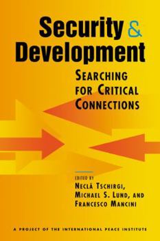 Paperback Security and Development: Searching for Critical Connections Book
