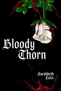 Paperback Bloody Thorn (A Thorn Trilogy Novel) Book