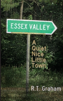 Paperback Essex Valley: A Quiet, Nice Little Town Book