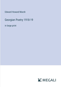 Paperback Georgian Poetry 1918-19: in large print Book