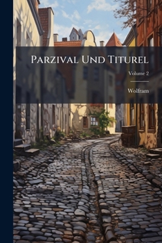 Paperback Parzival Und Titurel: Rittergedichte; Volume 2 [German] Book