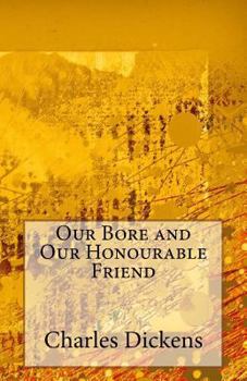 Paperback Our Bore and Our Honourable Friend Book