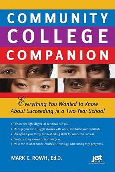 Paperback Community College Companion: Everything You Wanted to Know about Succeeding in a Two-Year School Book