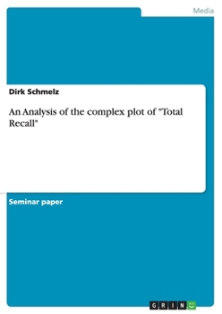 Paperback An Analysis of the complex plot of "Total Recall" Book