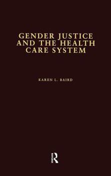 Paperback Gender Justice and the Health Care System Book