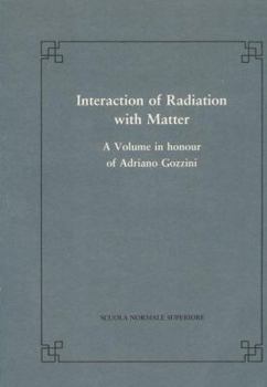 Paperback Interaction of Radiation with Matter: A Volume in Honour of A. Gozzini Book