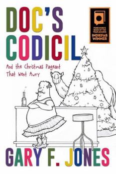 Paperback Doc's Codicil: And the Christmas Pageant That Went Awry Book