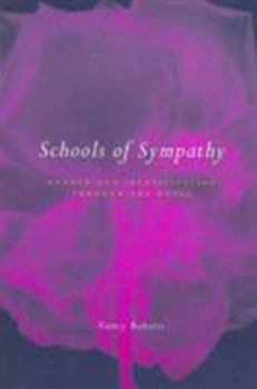Paperback Schools of Sympathy: Gender and Identification Through the Novel Book