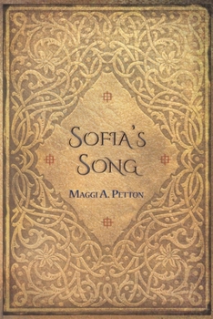 Paperback Sofia's Song: A Novel of Historical Fiction in Three Parts Book