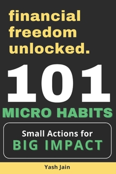 Paperback 101 Micro Habits: Small Actions for Big Impact Book