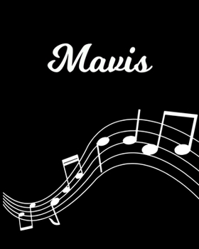 Paperback Mavis: Sheet Music Note Manuscript Notebook Paper - Personalized Custom First Name Initial M - Musician Composer Instrument C Book