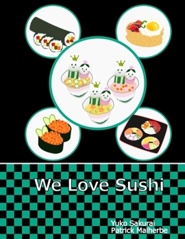 Paperback We love Sushi: An Apprentice Sushi Chef's Short Story on Fruvege Island Book