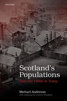 Hardcover Scottish Populations from the 1850s to Today Book