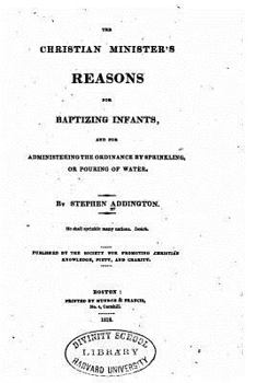 Paperback The Christian Minister's Reasons for Baptizing Infants Book