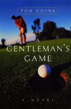 A Gentleman's Game: A Novel