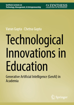 Technological Innovations in Education: Generative Artificial Intelligence (GenAI) in Academia