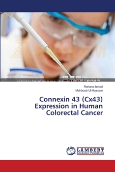 Paperback Connexin 43 (Cx43) Expression in Human Colorectal Cancer Book