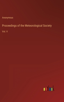 Hardcover Proceedings of the Meteorological Society: Vol. V Book