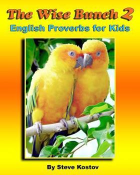 Paperback The Wise Bunch 2: English Proverbs for Kids Book